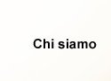 CHI SIAMO